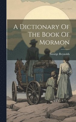 A Dictionary Of The Book Of Mormon 1