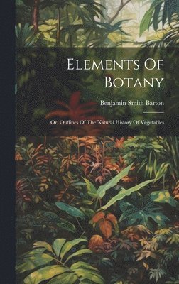 Elements Of Botany 1