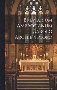 bokomslag Breviarium Ambrosianum Carolo Archiepiscopo