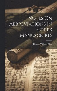 bokomslag Notes On Abbreviations in Greek Manuscripts