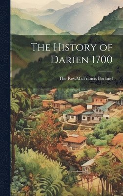 bokomslag History of Darien 1700