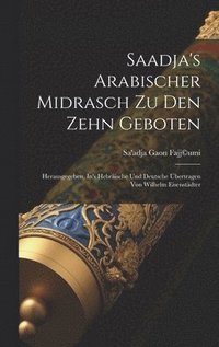 bokomslag Saadja's Arabischer Midrasch Zu Den Zehn Geboten