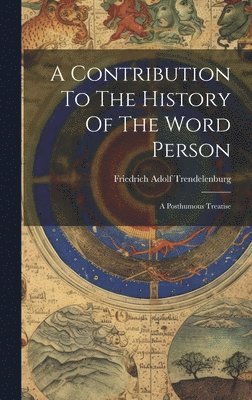bokomslag Contribution To The History Of The Word Person