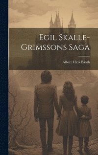 bokomslag Egil Skalle-Grimssons Saga