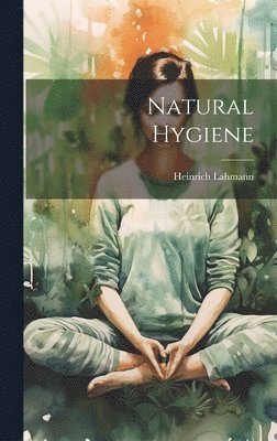 Natural Hygiene 1