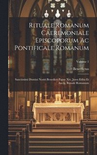 bokomslag Rituale Romanum Caeremoniale Episcoporum Ac Pontificale Romanum