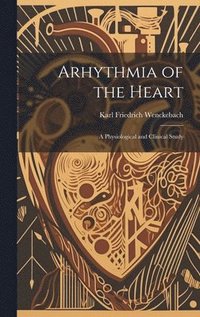 bokomslag Arhythmia of the Heart