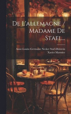 bokomslag De L'allemagne / Madame De Stael...