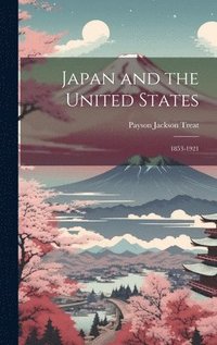 bokomslag Japan and the United States