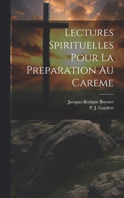 bokomslag Lectures Spirituelles Pour La Preparation Au Careme