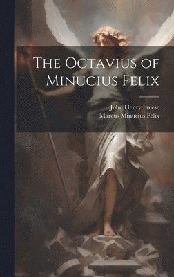 bokomslag The Octavius of Minucius Felix