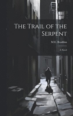 Trail of the Serpent