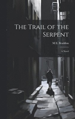 The Trail of the Serpent 1