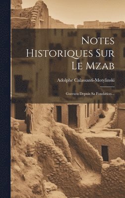 Notes Historiques Sur Le Mzab 1