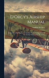 bokomslag D'Orcy's Airship Manual