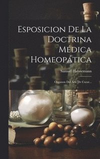 bokomslag Esposicion De La Doctrina Mdica Homeoptica