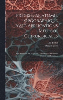 Prcis D'anatomie Topographique Avec Applications Mdico-chirurgicales 1