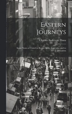 Eastern Journeys 1