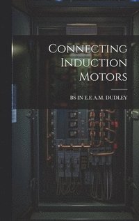 bokomslag Connecting Induction Motors