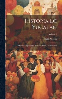 bokomslag Historia De Yucatan