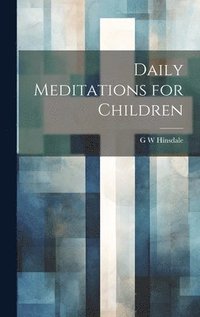 bokomslag Daily Meditations for Children