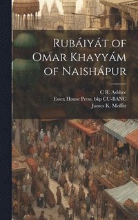 bokomslag Rubiyt of Omar Khayym of Naishpur