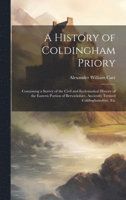 A History of Coldingham Priory 1