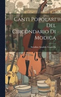 bokomslag Canti Popolari Del Circondario Di Modica