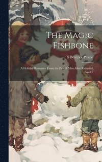 bokomslag The Magic Fishbone