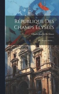 bokomslag Rpublique Des Champs lyses