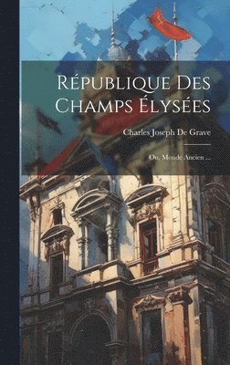 bokomslag République Des Champs Élysées