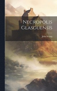 bokomslag Necropolis Glasguensis