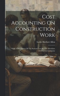 bokomslag Cost Accounting On Construction Work