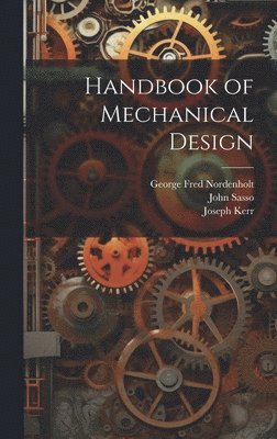 bokomslag Handbook of Mechanical Design