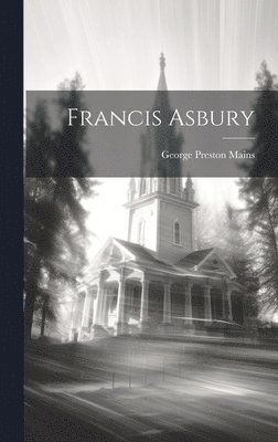 bokomslag Francis Asbury