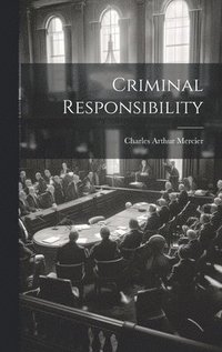 bokomslag Criminal Responsibility