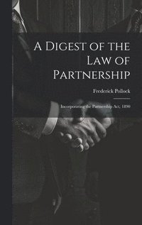 bokomslag A Digest of the Law of Partnership