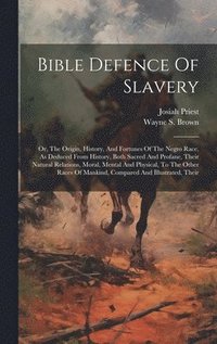 bokomslag Bible Defence Of Slavery