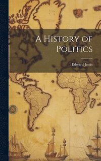 bokomslag A History of Politics