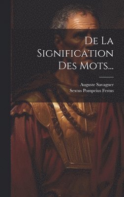 De La Signification Des Mots... 1