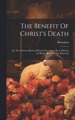 Benefit Of Christ's Death