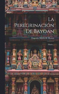 La Peregrinacin De Bayoan 1
