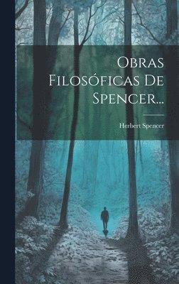 bokomslag Obras Filosóficas De Spencer...