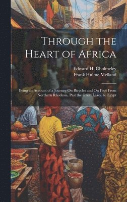 Through the Heart of Africa 1