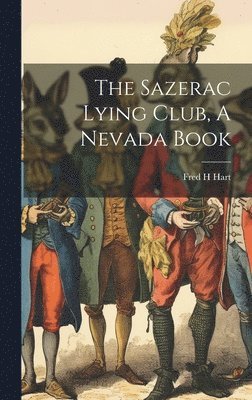 The Sazerac Lying Club, A Nevada Book 1