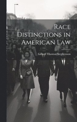 Race Distinctions in American Law 1