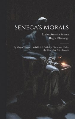 Seneca's Morals 1