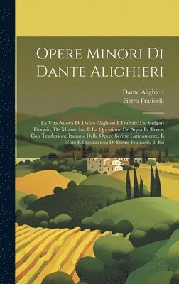 bokomslag Opere Minori Di Dante Alighieri