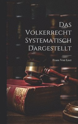 bokomslag Das Volkerrecht Systematisch Dargestellt