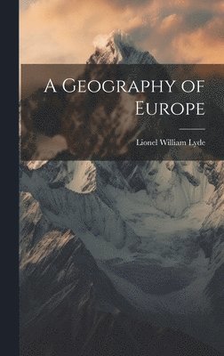 A Geography of Europe 1